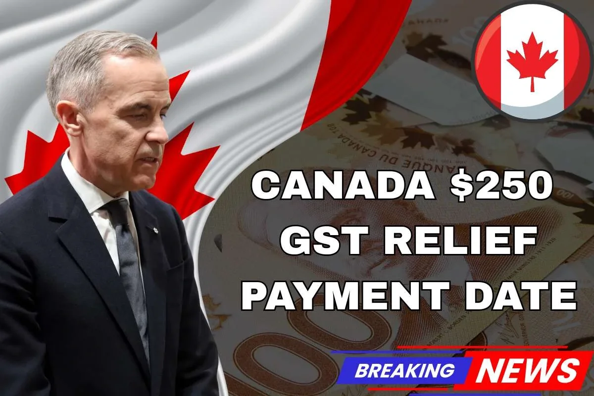 $250 Canada GST Relief Payment Date June 2025