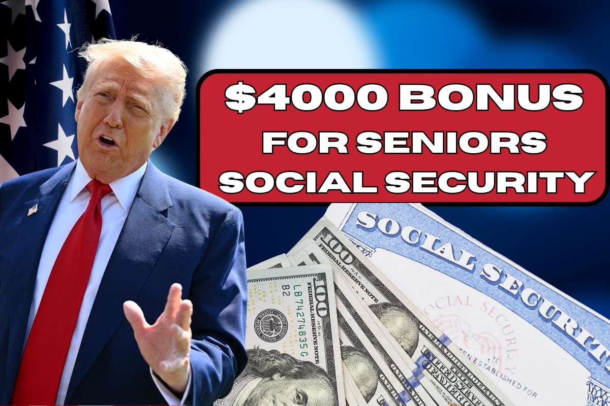 $4000 Bonus For Seniors On Social Security In 2025