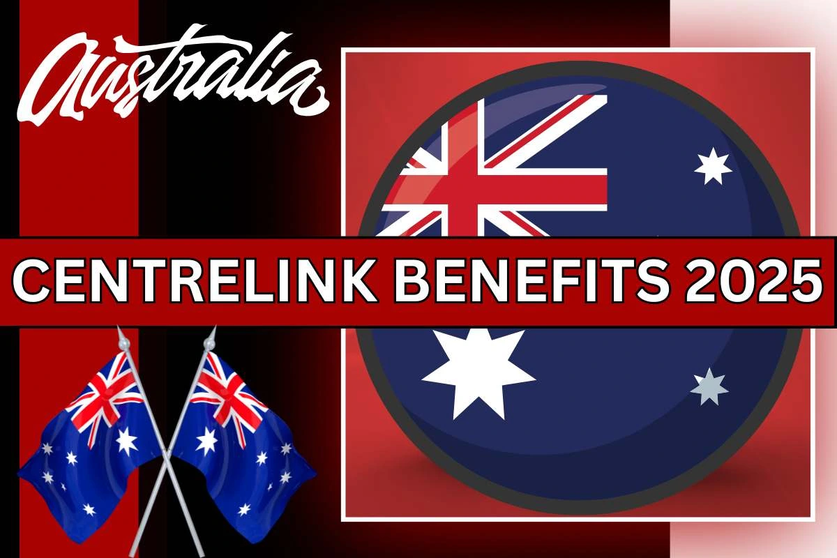 Centrelink Benefits 2025