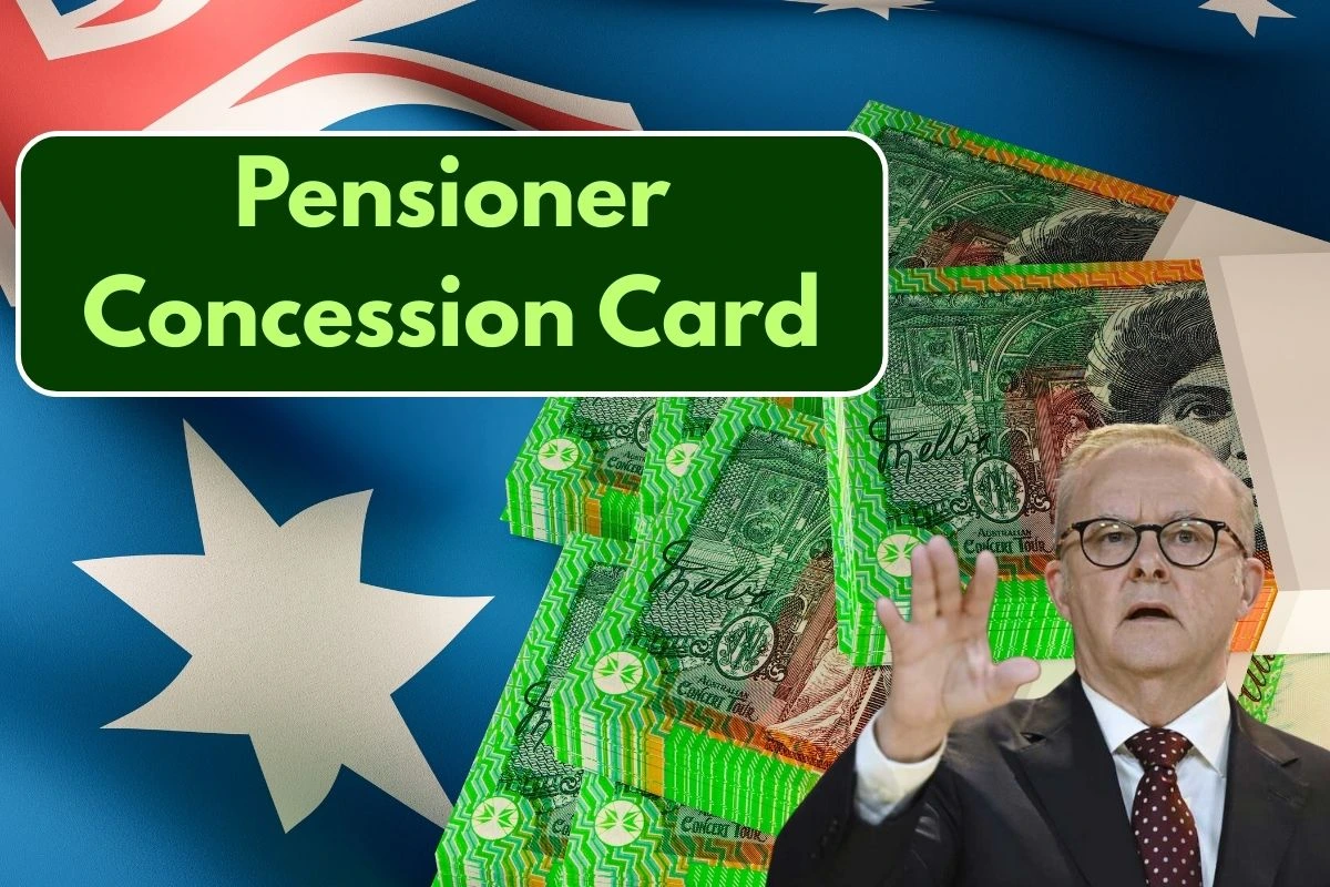 ⁠Australia Pensioner Concession Card 2025: Benefits, How To Claim? Retention Rules